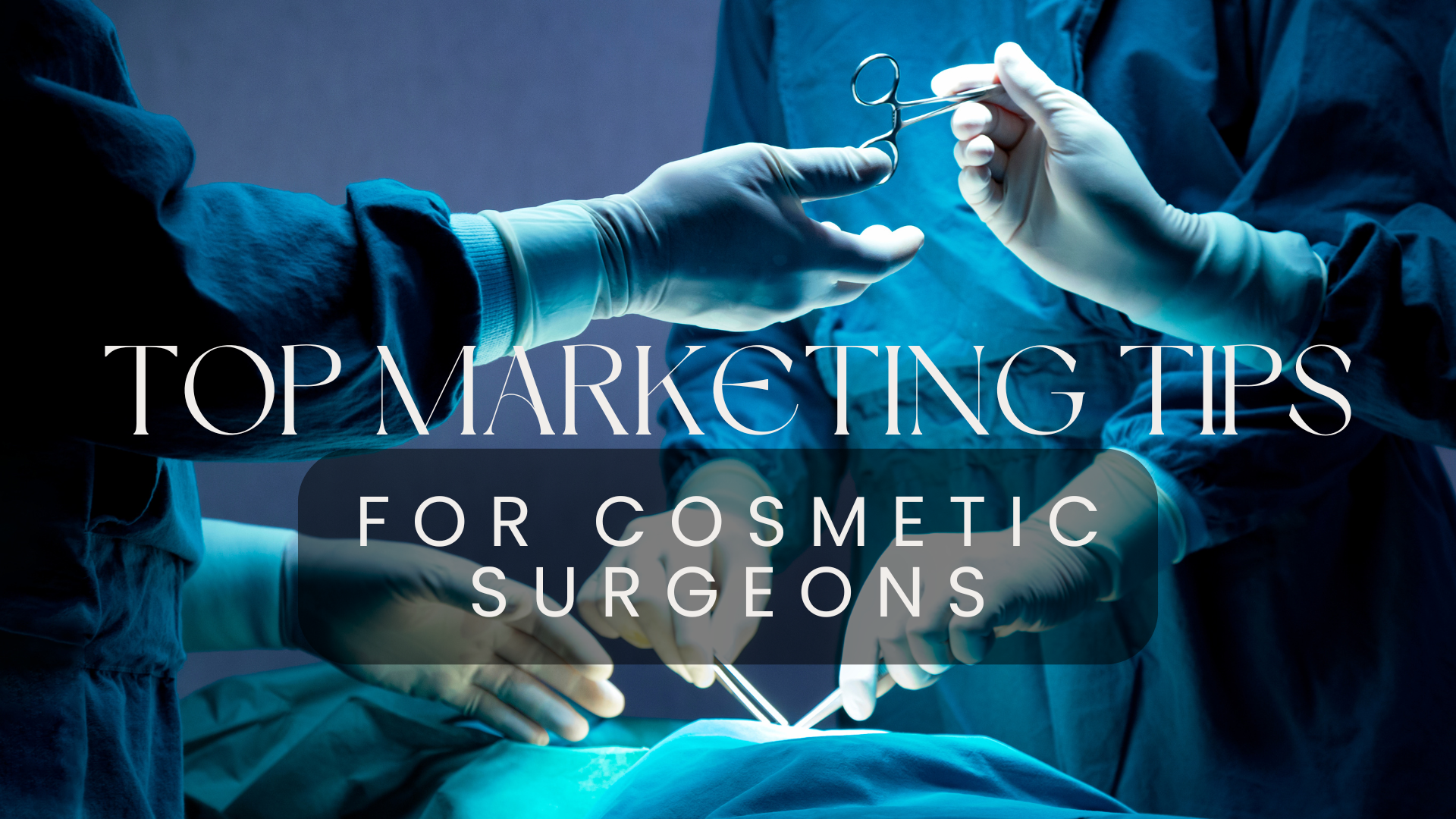 marketing for cosmetic surgeons